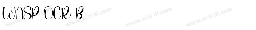 WASP OCR B字体转换